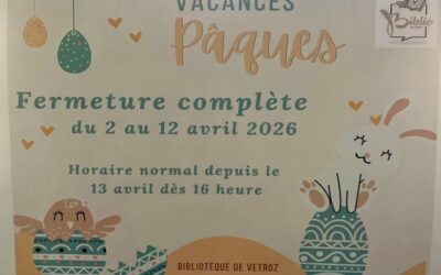 Bibliothèque – Vacances de Pâques (2 au 12 avril 2026) – la biblio est fermée. Elle est également fermée le vendredi 20 mars 2026 (weekend St-Joseph)